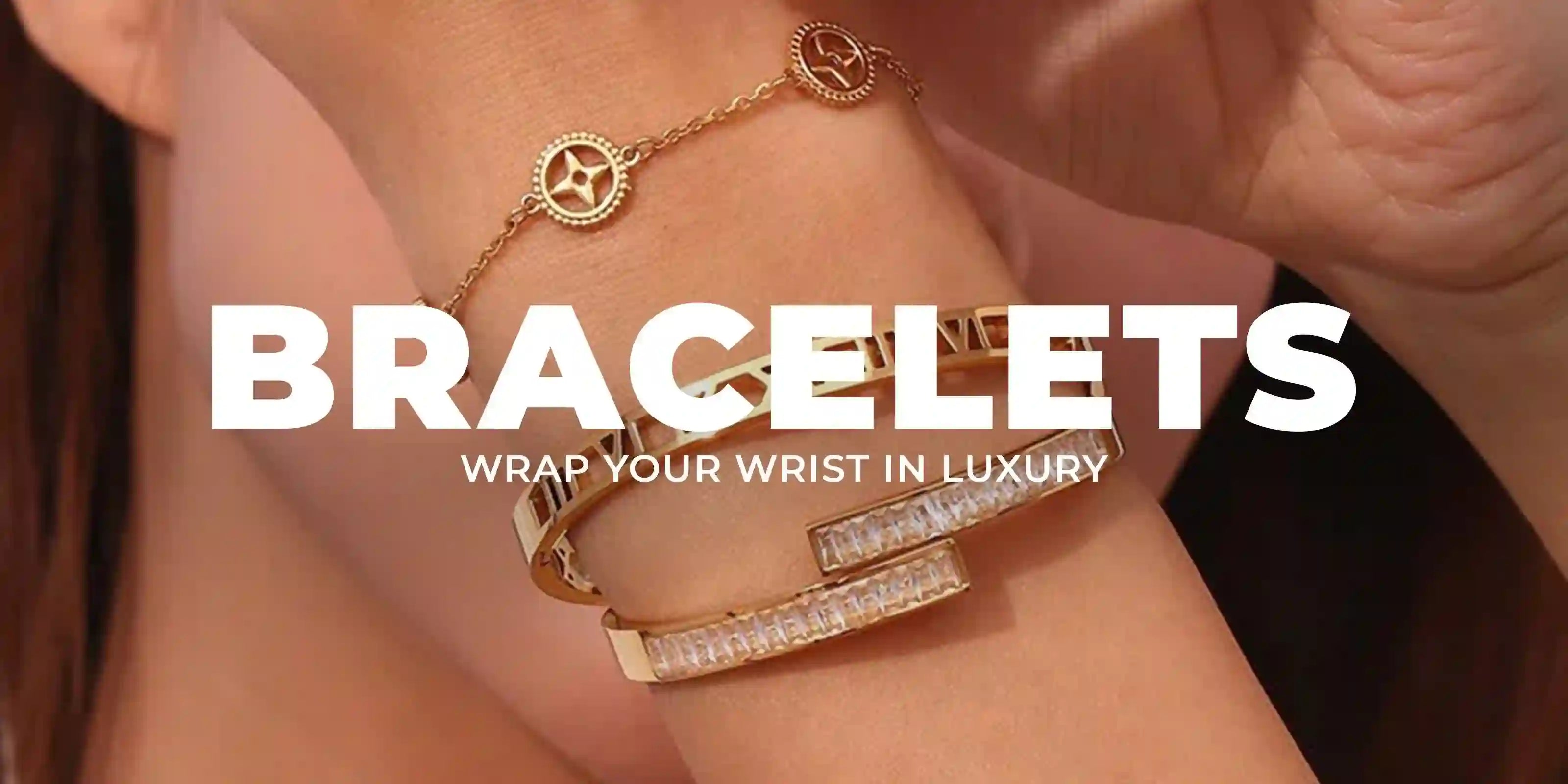 Bracelets Wrap your wrist in Luxury with a Girl wearing bracelets in hand covering face in background. Shop 18k Online PK.
