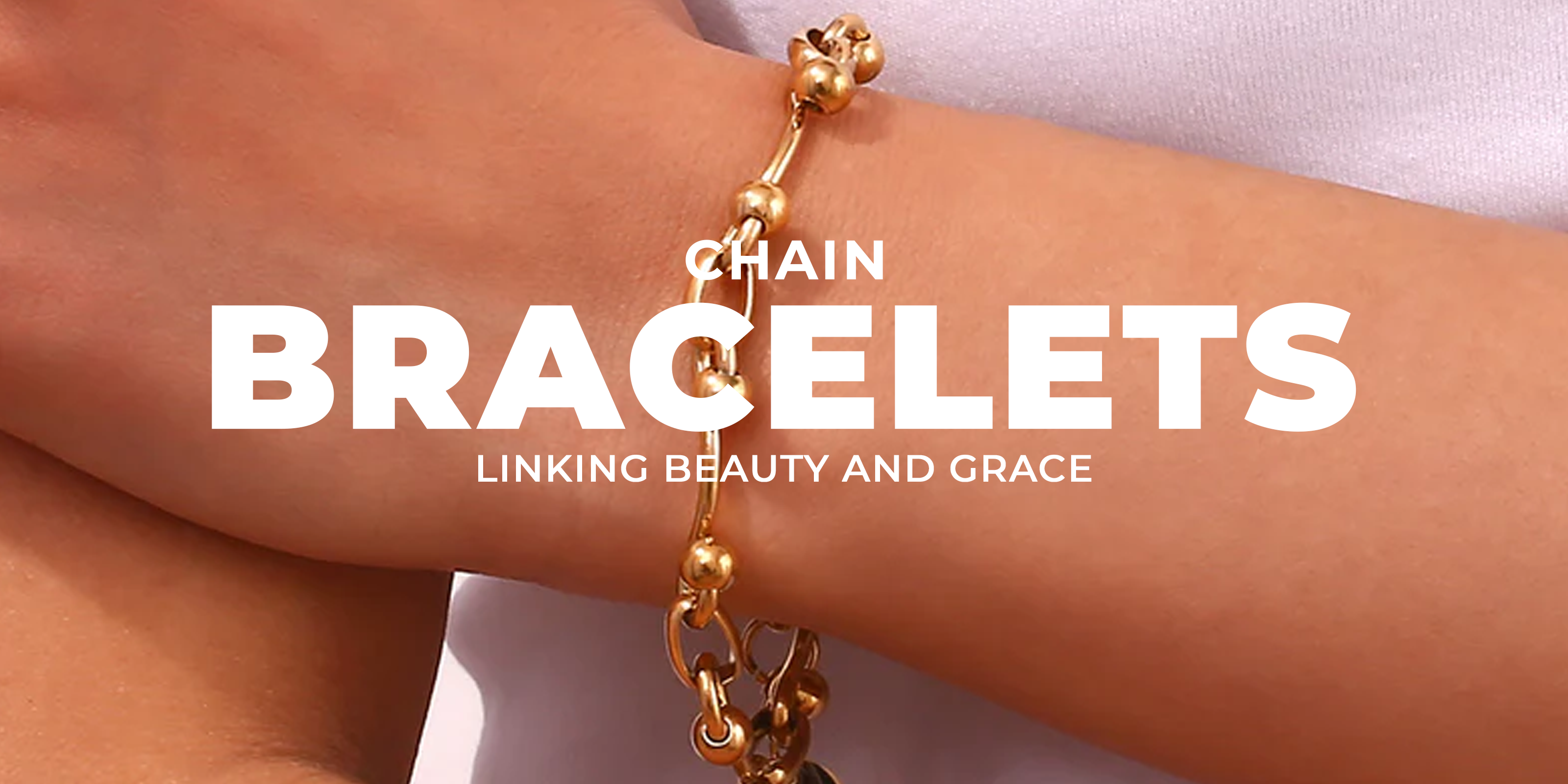 Chain Bracelets